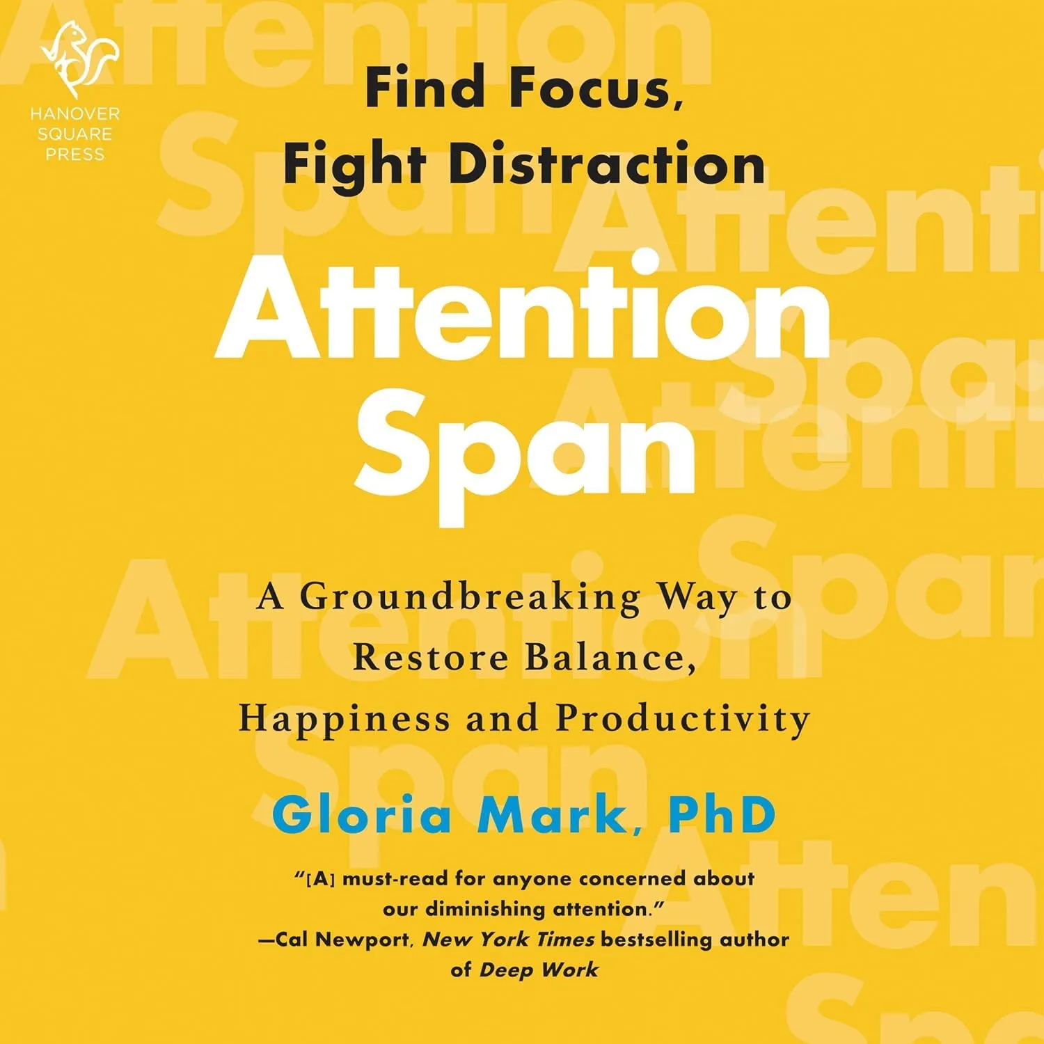 Gloria Mark Attention Span book